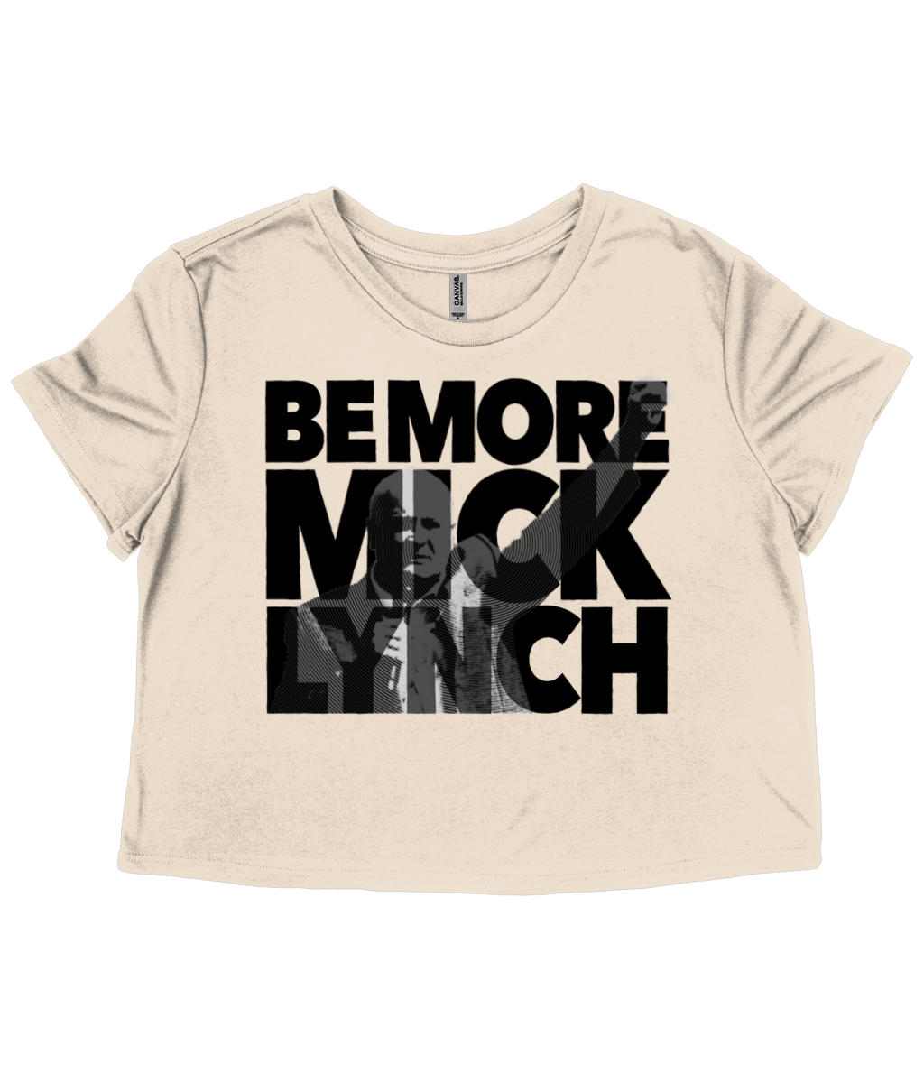 Be More Mick Lynch Cropped T-Shirt – Dark on light